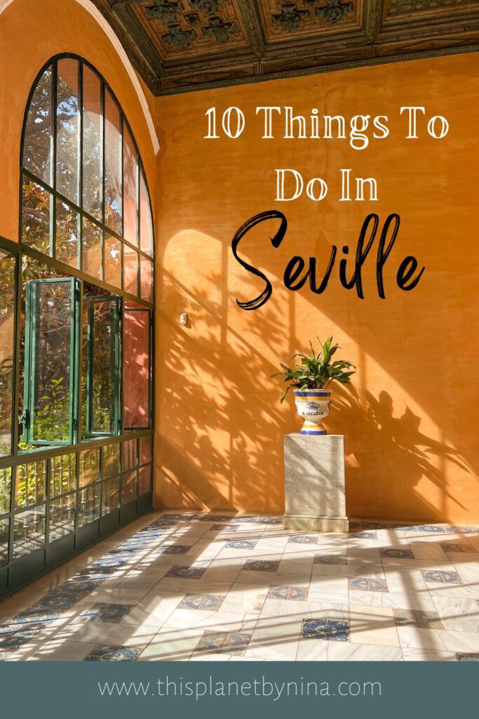 10 things to do in Seville Pinterest pin