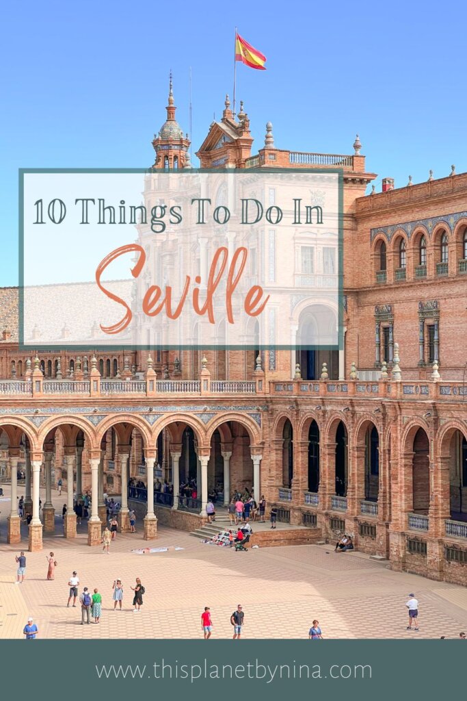 10 things to do in Seville Pinterest pin